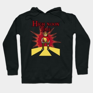 High noon Time Hoodie